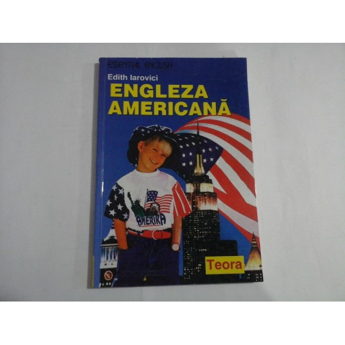 ENGLEZA AMERICANA - Edith Iarovici ENGLEZA AMERICANA - Edith Iarovici
